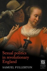 Cover of: Sexual Politics in Revolutionary England