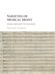 Cover of: Varieties of Musical Irony: From Mozart to Mahler