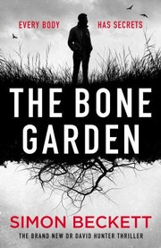 Cover of: Bone Garden: The Brand-New Dr David Hunter Thriller