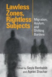 Cover of: Lawless Zones, Rightless Subjects by Seyla Benhabib, Ayelet Shachar, Seyla Benhabib, Ayelet Shachar