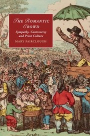 Cover of: Romantic Crowd: Sympathy, Controversy and Print Culture