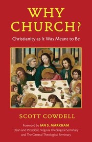 Cover of: Why Church?: Christianity as It Was Meant to Be