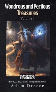 Cover of: Wondrous and Perilous Treasures(TM), Volume 1, Old School Fantasy