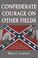 Cover of: Confederate courage on other fields