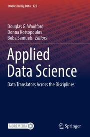 Front cover of Applied Data Science by Douglas G. Woolford
