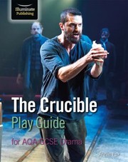 Cover of: Crucible Play Guide for AQA GCSE Drama