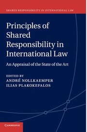 Cover of: Principles of Shared Responsibility in International Law: An Appraisal of the State of the Art