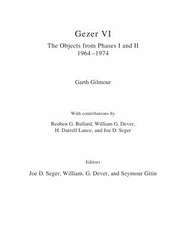 Cover of: Gezer VI by Garth Gilmour, William G. Dever, Seymour Gitin, Joe D. Seger, Garth Gilmour, William G. Dever, Seymour Gitin, Joe D. Seger