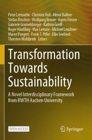 Cover of: Transformation Towards Sustainability by Peter Letmathe, Christine Roll, Almut Balleer, Stefan Böschen, Wolfgang Breuer, Peter Letmathe, Christine Roll, Almut Balleer, Stefan Böschen, Wolfgang Breuer