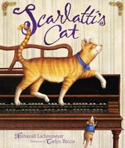 Cover of: Scarlatti's Cat by Nathaniel Lachenmeyer, Carlyn Beccia