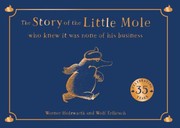 Cover of: Story of the Little Mole Who Knew It Was None of His Business