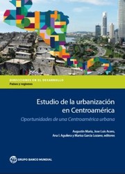 Cover of: Estudio de la Urbanización en Centroamérica: Oportunidades de una Centroamérica Urbana