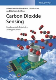 Cover of: Carbon Dioxide Sensing: Principles and Applications