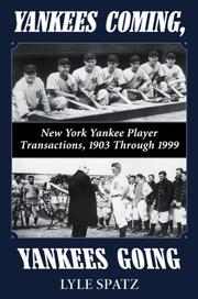 Cover of: Yankees Coming, Yankees Going by Lyle Spatz