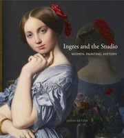 Cover of: Ingres and the studio by Sarah E. Betzer