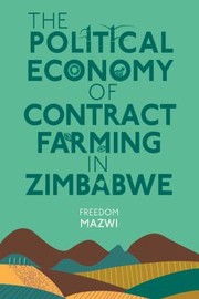 Cover of: Political Economy of Contract Farming in Zimbabwe