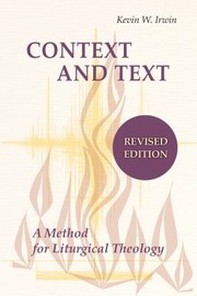 Cover of: Context and Text: A Method for Liturgical Theology