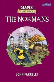 Cover of: Deadly! Irish History - the Normans