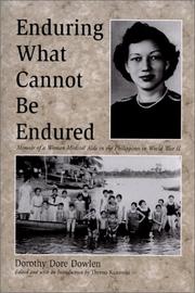Enduring What Cannot Be Endured by Dorothy Dore Dowlen