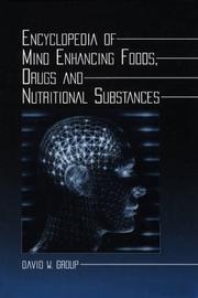 Cover of: Encyclopedia of Mind Enhancing Foods, Drugs and Nutritional Substances