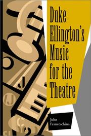 Cover of: Duke Ellington's Music for the Theatre by John Franceschina