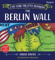 Cover of: Berlin Wall: A Big Story for Little Historians