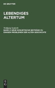 Cover of: Neue Sowjetische Beiträge Zu Einigen Problemen der Alten Geschichte: Das Problem der Bagauden und Die Frage der Freien Lohnarbeit in Neuem Lichte