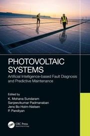 Cover of: Photovoltaic Systems: Artificial Intelligence-Based Fault Diagnosis and Predictive Maintenance