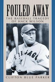 Cover of: Fouled Away: The Baseball Tragedy of Hack Wilson