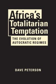 Cover of: Africa's Totalitarian Temptation: The Evolution of Autocratic Regimes