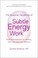 Cover of: Subtle Energy Work