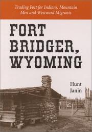 Cover of: Fort Bridger, Wyoming by Hunt Janin