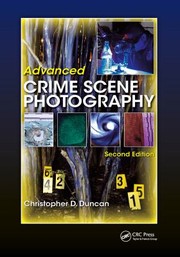 Cover of: Advanced Crime Scene Photography by Christopher D. Duncan