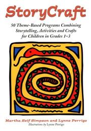 Cover of: Storycraft : 50 Theme Based Programs Combining Storytelling, Activities and Crafts for Children in Grades 1 - 3