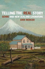 Cover of: Telling the Real Story: Genre and New Zealand Literature