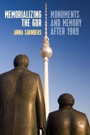 Cover of: Memorializing the GDR: Monuments and Memory After 1989