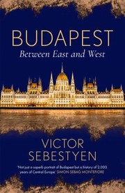 Cover of: Budapest by Victor Sebestyen, Victor Sebestyen