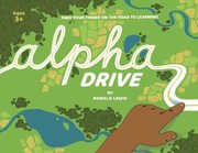 Cover of: Alpha Drive: Take Your Finger on the Road to Learning