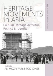 Cover of: Heritage Movements in Asia: Cultural Heritage Activism, Politics, and Identity