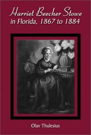 Cover of: Harriet Beecher Stowe in Florida, 1867 to 1884 by Olav Thulesius