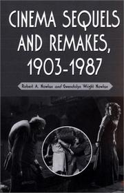 Cover of: Cinema Sequels and Remakes, 1903-1987 by Robert A. Nowlan, Gwendolyn Wright Nowlan