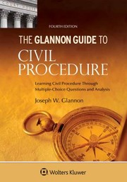 Cover of: Glannon Guide to Civil Procedure by Joseph W. Glannon, Joseph W. Glannon