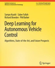 Cover of: Deep Learning for Autonomous Vehicle Control: Algorithms, State-Of-the-Art, and Future Prospects