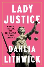 Cover of: Lady Justice by Dahlia Lithwick