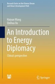 Cover of: Introduction to Energy Diplomacy: China's Perspective