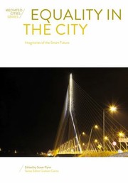 Cover of: Equality in the City: Imaginaries of the Smart Future