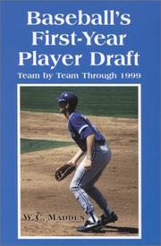 Cover of: Baseball's 1St-Year Player Draft, Team by Team Through 1999