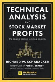 Cover of: Technical Analysis and Stock Market Profits (Harriman Definitive Edition)