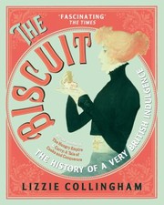 Cover of: Biscuit: The History of a Very British Indulgence