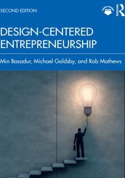 Cover of: Design-Centered Entrepreneurship by Min Basadur, Michael Goldsby, Rob Mathews